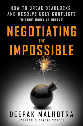 libro-negotiating-the-impossible-deepak-malhotra Libro Negotiating the Impossible: How to Break Deadlocks and Resolve Ugly Conflicts por Deepak Malhotra