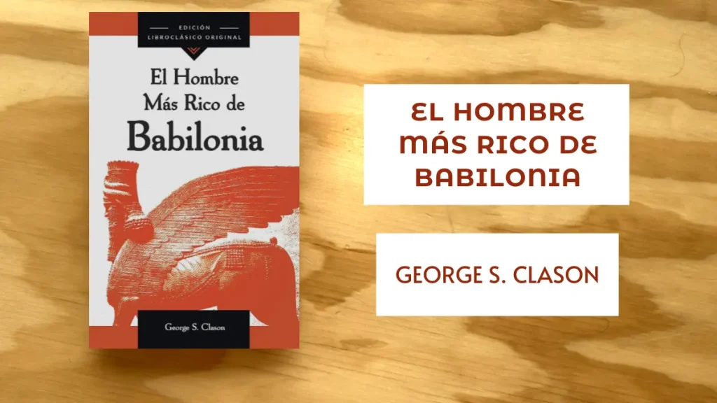 Portada El Hombre más Rico de Babilonia por George S. Clason